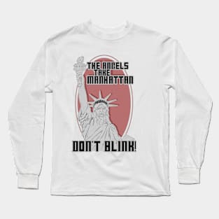 don't blink Long Sleeve T-Shirt